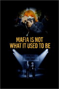 Película The Mafia Is No Longer What It Used to Be
