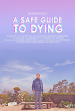 A Safe Guide to Dying