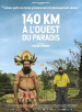 140 km à l'ouest du paradis