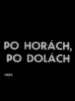 Po horách, po dolách