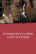 Película Pomegranates and Myrrh