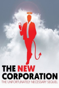 Película The New Corporation: The Unfortunately Necessary Sequel
