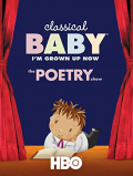 Película Classical Baby (I'm Grown Up Now): The Poetry Show