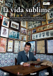 La vida sublime