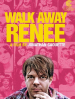 Walk Away Renee