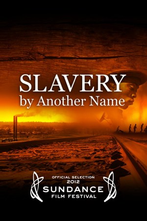 Slavery by Another Name Slavery by Another Name