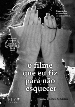 O filme que eu fiz para não esquecer