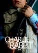 Charlie and the Rabbit