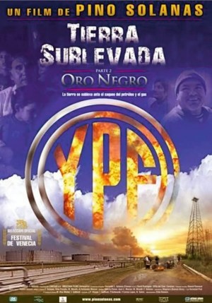 Tierra sublevada: Oro negro