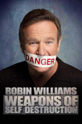 Película Robin Williams: Weapons of Self Destruction