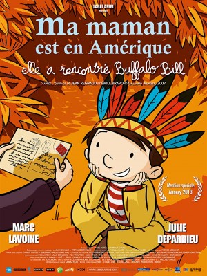 Ma maman est en Amérique, elle a rencontré Buffalo Bill Ma maman est en Amérique, elle a rencontré Buffalo Bill