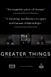 Greater Things