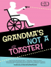Grandma's Not a Toaster