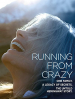 Running from Crazy