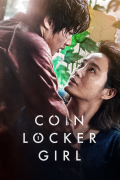Película Coin Locker Girl