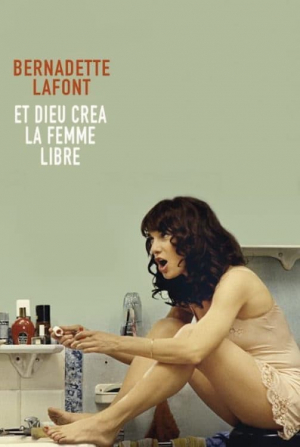 Bernadette Lafont et Dieu créa la femme libre
