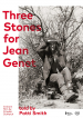 Three Stones for Jean Genet