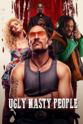Película Ugly Nasty People