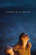 Película The Best of All Worlds
