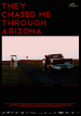 They Chased Me Through Arizona
