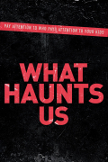 Película What Haunts Us