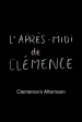 The afternoon of Clemence