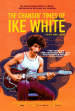 Todas las vidas de Ike White