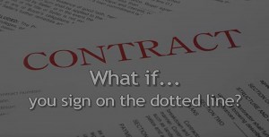What If You Sign on the Dotted Line?
