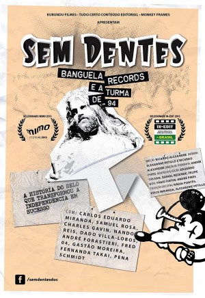Sem Dentes: Banguela Records e a Turma de 94