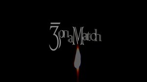 3 on a Match