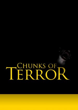 Chunks of Terror