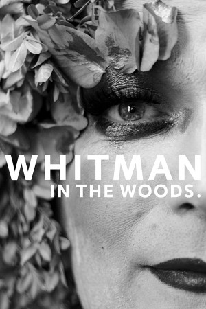 Whitman in the Woods.