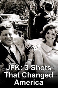 JFK: Tres disparos que cambiaron América