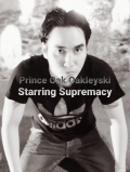 Prince Oak Oakleyski Starring Supremacy