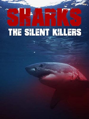 Sharks: The Silent Killers