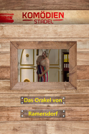 Komödienstadel: Das Orakel von Ramersdorf