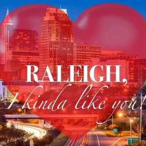 Raleigh, I Kinda Like You