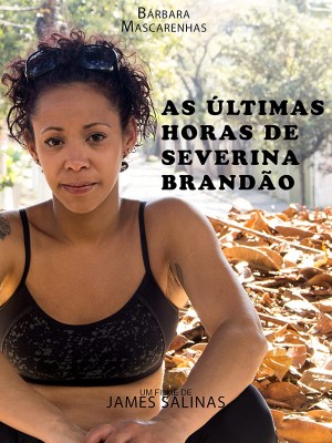 As últimas horas de Severina Brandão