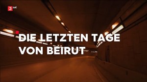 Die letzten Tage von Beirut - Untergang eines Mythos