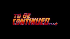 To Be Continued