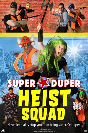 Super Duper Heist Squad Super Duper Heist Squad