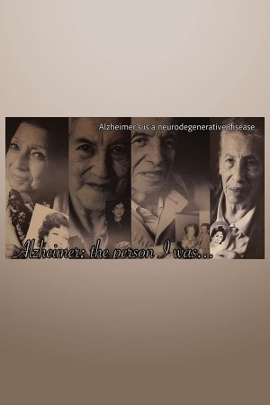 Alzheimer, the person I was ...