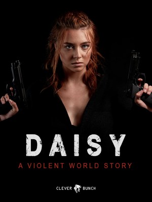 Daisy - A Violent World Story