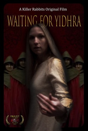 Waiting for Yidhra