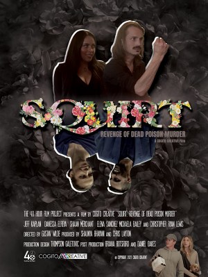 Squirt: Revenge of Dead Poison Murder (48HFP)