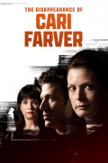 Película The Disappearance of Cari Farver