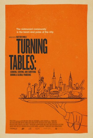 Turning Tables: Cooking, Serving, and Surviving in a Global Pandemic Turning Tables: Cooking, Serving, and Surviving in a Global Pandemic