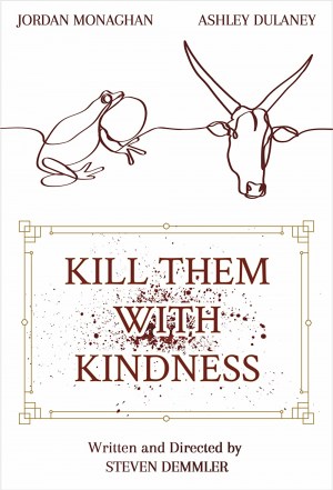 Kill Them with Kindness