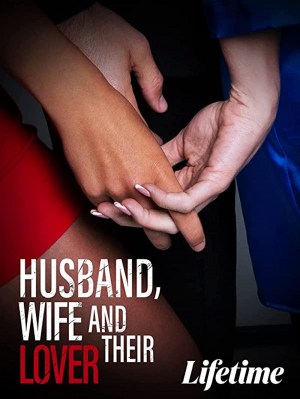 The Tryst. (aka Husband Wife and Their Lover)