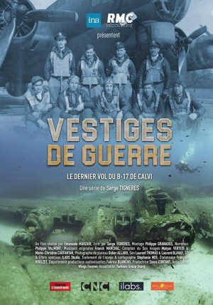 Vestiges de guerre: Le dernier vol du B-17 de Calvi